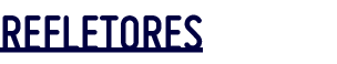 REFLETORES